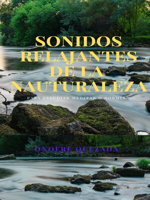 cover image of Sonidos Relajante De La Naturaleza Para Estudiar Meditar O Dormir